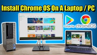 Install Chrome OS On Your Laptop  PC Access Google Play and Linux on Chrome [upl. by Tnert]