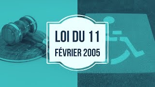 loi handicap 11 février 2005 [upl. by Moina183]