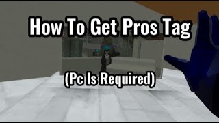 How To Get Pros Tag [upl. by Noillid627]