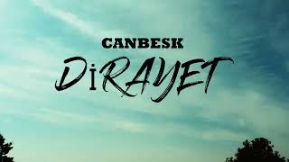 CanBesk  DİRAYET Official Video [upl. by Kordula]