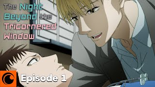 The Night Beyond the Tricornered Window Ep 1  Encounter [upl. by Nena]