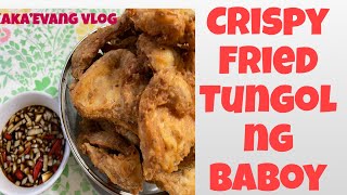 CRISPY FRIED TUNGOL NG BABOY Best Pangpulutan na RecipeTungol recipe Vlog  80 [upl. by Vala]