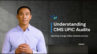 Understanding CMS UPIC Audits [upl. by Lieberman]