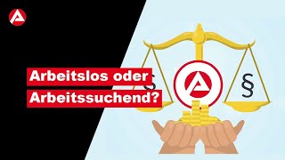 Arbeitslos oder Arbeitssuchend Rechte und Pflichten [upl. by Fai]