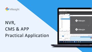 Milesight Academy：NVR CMS amp APP Practical Application [upl. by Giule]