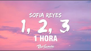 1 HORA Sofia Reyes  1 2 3 Lyrics  Letra hola comment allez vous [upl. by Rivera31]