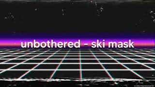 unbothered  ski mask edit audio [upl. by Matuag425]