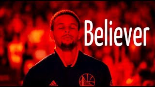 Stephen Curry Mix  quotBelieverquot [upl. by Nya920]