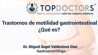 Trastornos de la motilidad gastrointestinal  ¿Qué es [upl. by Rotsen]