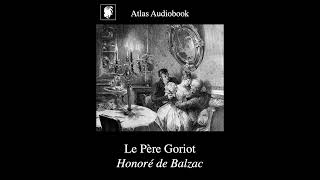 Le Père Goriot  Honoré de Balzac [upl. by Anaya4]