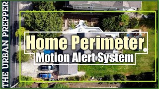 Home Perimeter Motion Alert System [upl. by Nylrehs]