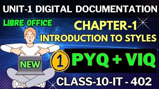 PYQs Chapter 1 Introduction to Styles  Unit 1 Digital Documentation Class 10 IT402  Libre Office [upl. by Starinsky975]