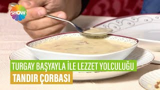 Tandır Çorbası Tarifi  Turgay Başyayla İle Lezzet Yolculuğu [upl. by Hgielyk881]