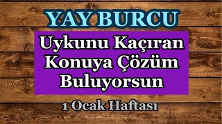 1 Ocak  7 Ocak Haftalık Burç Yorumları Yay Burcu [upl. by Undry145]