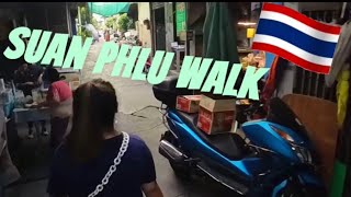 Walking through Suan Phlu Market Bangkok [upl. by Vizzone119]