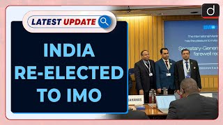 India Re elected To IMO  Latest update  Drishti IAS English [upl. by Keri]