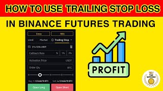 How To Use Trailing Stop Loss Properly In Binance Futures Trading [upl. by Ayikin]