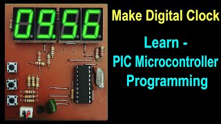 Make Digital Clock amp Learn PIC Microcontroller Programming  PIC16F84A Digital Clock Circuit Diagram [upl. by Chemar264]