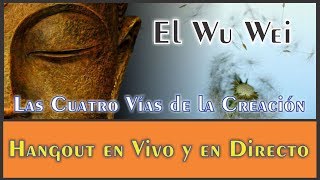 El Wu Wei  Las Cuatro Vías de la Negociación [upl. by Gnahc]