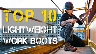 Top 10 Best Lightweight Work Boots [upl. by Ronalda]