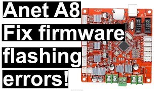 Anet A8 repair broken bootloader fix common firmware flashing issues with an Arduino Uno [upl. by Knox]