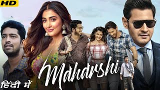 Maharishi2019Full Movie In Hindi Dubbed । Mahesh Babu। Pooja Hegde। Allari Naresh। Hd ReviewampFact [upl. by Kimmel]