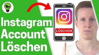 Instagram Account Löschen Handy ✅ GENIALE ANLEITUNG Wie Löscht man Instagram Account amp Insta Konto [upl. by Simmons]