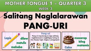 MOTHER TONGUE  QUARTER 3 WEEK 3  SALITANG NAGLALARAWAN  PANGURI  TEACHER MHARIE [upl. by Eadahs280]