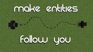 Minecraft Make Entities Follow You [upl. by Raquela]