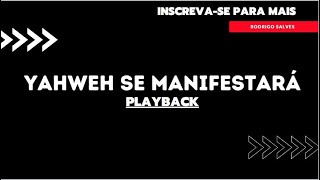 Yahweh Se Manifestará  Playback [upl. by Anikal93]