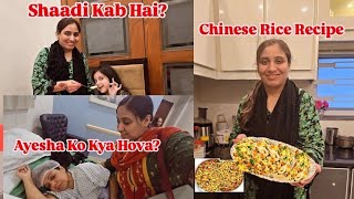 Shaadi Kab HaiAyesha Ka Kon Sa Operate Hova Restaurant StyleChinese RiceRecipe l LifeWithMaryam [upl. by Notneuq]