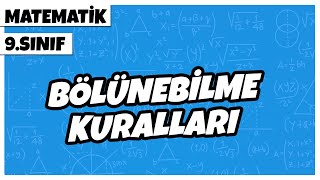 9 Sınıf Matematik  Bölünebilme Kuralları  2022 [upl. by Buckingham]