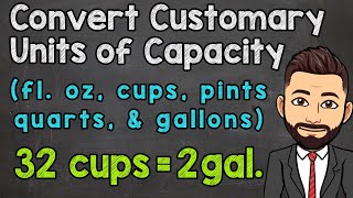 Convert Customary Units of Capacity  fl oz c pt qt and g [upl. by Almap715]