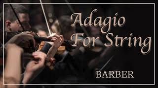 BARBER  Adagio For String [upl. by Grindle]