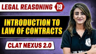 Legal Reasoning 19  Introduction to Law of Contracts  CLAT [upl. by Divadnahtanoj]