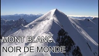 Mont Blanc Noir de Monde  DOCUMENTAIRE [upl. by Kra846]