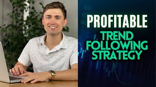 My SIMPLE amp PROFITABLE Trend Following Trading Strategy [upl. by Stacia]