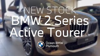 New stock BMW 2 Series Active Tourer  Ocean BMW Plymouth [upl. by Glennis]