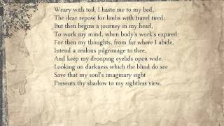 Sonnet 27 Weary with toil I haste me to my bed [upl. by Hgielsel826]