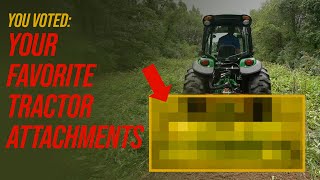 TOP TEN TRACTOR ATTACHMENTS VOTED BY REAL TRACTOR OWNERS 🚜 [upl. by Eurd123]