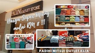 PADINI Malaysia HARGA SUPER MIRING mulai RM 8  Di Mitsui Outlet KLIA [upl. by Lovering994]