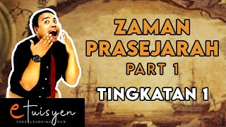 eTuisyen TINGKATAN 1 SEJARAH Bab 3  Zaman Prasejarah PART 1 [upl. by Inava]