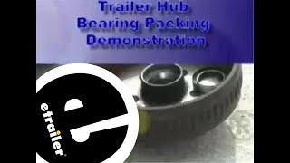 etrailer  Packing Trailer Bearing Demonstration [upl. by Saw155]