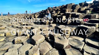 IRLANDA DO NORTE 🇬🇧  CALÇADA DO GIGANTE [upl. by Aserehtairam]