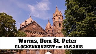 Worms Dom St Peter Glockenkonzert am 10062018 [upl. by Ferriter]