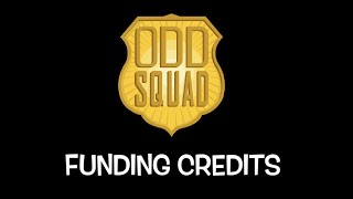 Odd Squad Funding Credits Compilation 2014present [upl. by Edge435]