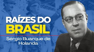 RAÍZES DO BRASIL  Sérgio Buarque de Holanda Resenha [upl. by Becky]