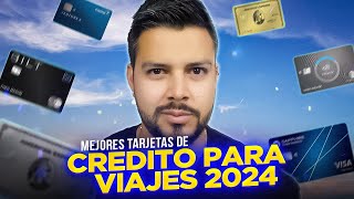 MEJORES 6 Tarjetas de crédito para VIAJES 2024 [upl. by Pisarik603]