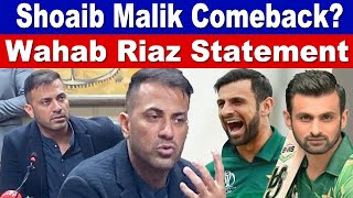 Wahab Riaz reply on Shoaib Malik comeback in team for T20 World Cup [upl. by Antonietta]