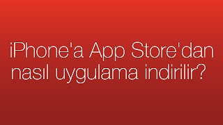 iPhonea App Storedan nasıl uygulama indirilir [upl. by Mendelsohn486]